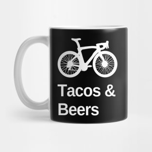 Cycling, Tacos and Beers Cycling Shirt, Bicycles Tacos and Beers, Bikes Tacos and Beers, Bicycles and Tacos, Bikes and Beer Lover, Taco Lover, Cycling T-Shirt Mug